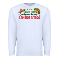 White i cant make everyone happy i an not a taco Premium Sweatshirt - MaliasSmallBusiness