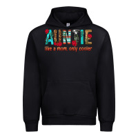 Black Auntie Like a Mom Only Cooler Urban Hoodie - texasbilliewilder