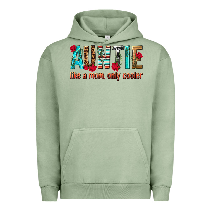 Auntie Like A Mom Only Cooler Urban Hoodie by texasbilliewilder | Teevron