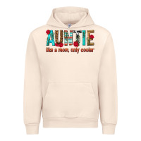 Sandshell Auntie Like a Mom Only Cooler Urban Hoodie - texasbilliewilder