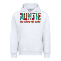 White Auntie Like a Mom Only Cooler Urban Hoodie - texasbilliewilder