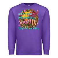 Purple heres your one chance fancy Premium Sweatshirt - NancyCooperArtShop