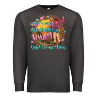 Smoke heres your one chance fancy Premium Sweatshirt - NancyCooperArtShop