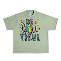 Oil Green be you tiful Urban Heavy Tee - CowhideDigitalArt