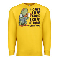 Lemon i cant live laugh love in these conditions Premium Sweatshirt - MaliasSmallBusiness