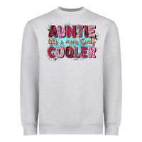 Heather Grey auntie like mom only cooler Heavyweight Sweatshirt - Zillion Design Studio
