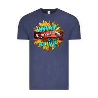 Vintage Denim what a great day to be alive Vintage Tee - HRA Design Shop