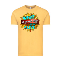 Vintage Mustard what a great day to be alive Vintage Tee - HRA Design Shop