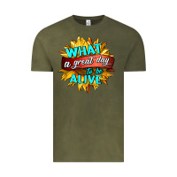 Vintage Olive what a great day to be alive Vintage Tee - HRA Design Shop
