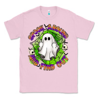 Bubblegum Pink spook aound and find out Classic Tee - Artiststas