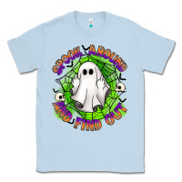 Dusty Blue spook aound and find out Classic Tee - Artiststas