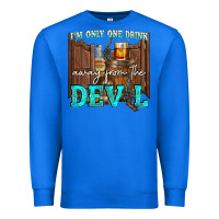 True Royal im only one drink Premium Sweatshirt - NancyCooperArtShop