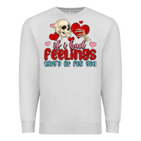 Dove Grey if i had feelings they d be for you Premium Sweatshirt - MaliasSmallBusiness