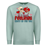Seafoam if i had feelings they d be for you Premium Sweatshirt - MaliasSmallBusiness