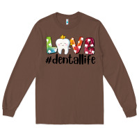 Chestnut love dentallife Long Sleeve Tee - AdoDesignShop