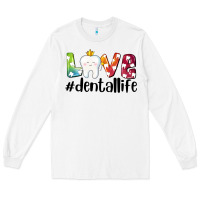 White love dentallife Long Sleeve Tee - AdoDesignShop