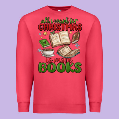 All I Want For Christmas Is More Books Premium Sweatshirt Designed By Maliassmallbusiness