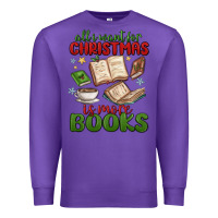 Purple all i want for christmas is more books Premium Sweatshirt - MaliasSmallBusiness