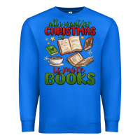 True Royal all i want for christmas is more books Premium Sweatshirt - MaliasSmallBusiness