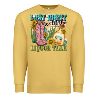 Antique Gold last night we let the liquar talk Premium Sweatshirt - NancyCooperArtShop