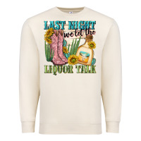 Sandshell last night we let the liquar talk Premium Sweatshirt - NancyCooperArtShop