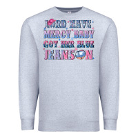 Heather Grey lord have mercy baby got her blue jeans on Premium Sweatshirt - NancyCooperArtShop