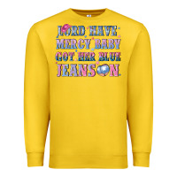 Lemon lord have mercy baby got her blue jeans on Premium Sweatshirt - NancyCooperArtShop