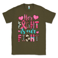 Army Green her fight is our fight Classic Tee - JahusDesignShop