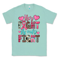 Seafoam her fight is our fight Classic Tee - JahusDesignShop