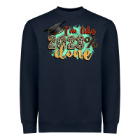Navy i'm 2023 done Heavyweight Sweatshirt - Zillion Design Studio