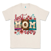 Natural best mom ever Classic Tee - AdoDesignShop