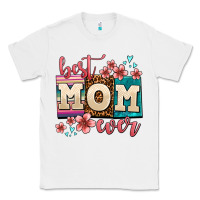 White best mom ever Classic Tee - AdoDesignShop