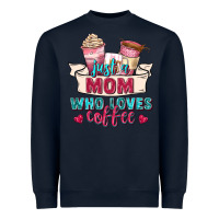 Navy just a mom who loves coffee Heavyweight Sweatshirt - Zillion Design Studio