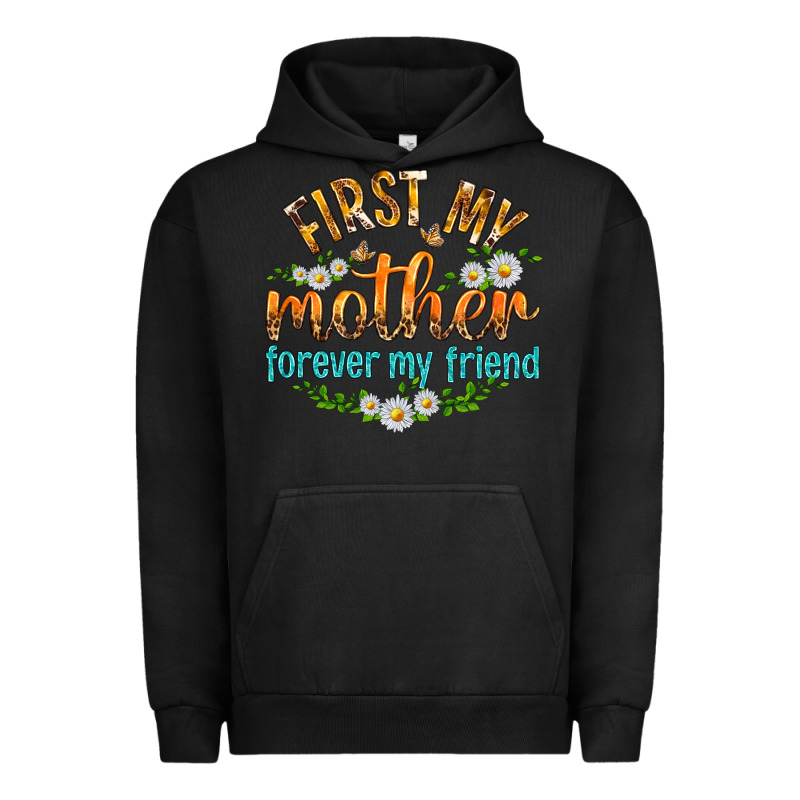 First My Mother Forever My Friend With Daisies Urban Hoodie by texasbilliewilder | Teevron