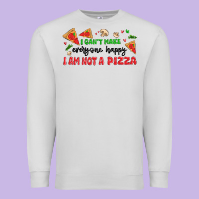 I Cant Make Everyone Happy I An Not A Pizza Premium Sweatshirt Designed By Maliassmallbusiness