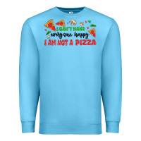 Ocean Blue i cant make everyone happy i an not a pizza Premium Sweatshirt - MaliasSmallBusiness