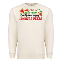 Sandshell i cant make everyone happy i an not a pizza Premium Sweatshirt - MaliasSmallBusiness