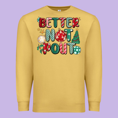 Better Not Pout Premium Sweatshirt Designed By Maliassmallbusiness