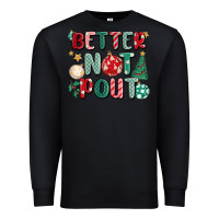 Black better not pout Premium Sweatshirt - MaliasSmallBusiness