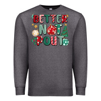 Charcoal Heather better not pout Premium Sweatshirt - MaliasSmallBusiness