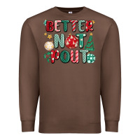 Chestnut better not pout Premium Sweatshirt - MaliasSmallBusiness