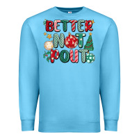 Ocean Blue better not pout Premium Sweatshirt - MaliasSmallBusiness