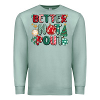 Seafoam better not pout Premium Sweatshirt - MaliasSmallBusiness