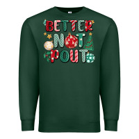 Sports Green better not pout Premium Sweatshirt - MaliasSmallBusiness