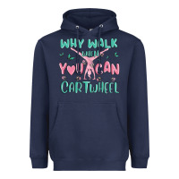 Navy why walk then you can cartwheel Heavyweight Hoodie - MaliasSmallBusiness