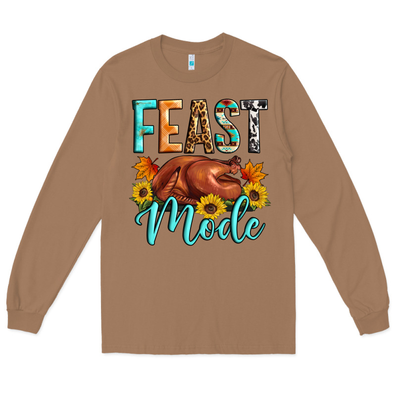 Feast Mode Long Sleeve Tee by Artiststas | Teevron
