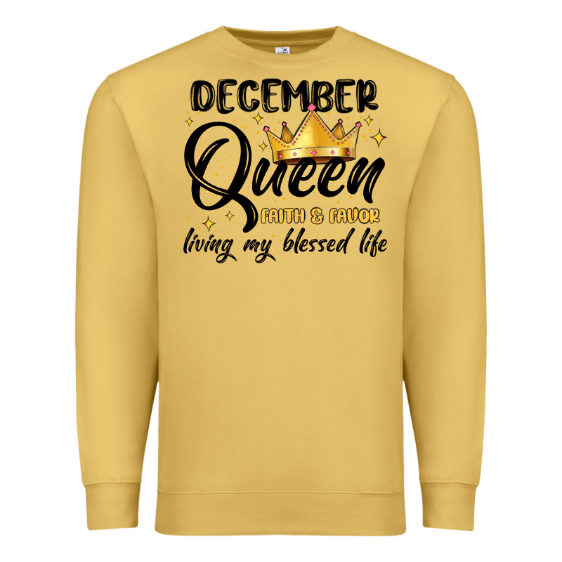 December Queen Faith And Favor Living My Blessed L Premium Sweatshirt by MaliasSmallBusiness | Teevron