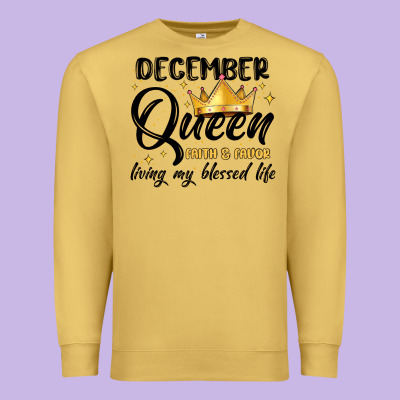 December Queen Faith And Favor Living My Blessed L Premium Sweatshirt Designed By Maliassmallbusiness