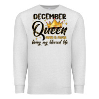Oatmeal Heather december queen faith and favor living my blessed l Premium Sweatshirt - MaliasSmallBusiness