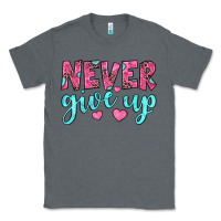 Charcoal Heather never give up Classic Tee - JahusDesignShop